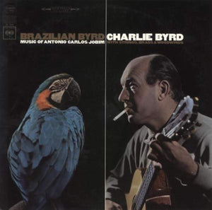 CHARLIE BYRD | BRAZILIAN BYRD - NZ