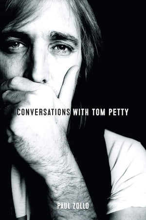 PAUL ZOLLO | CONVERSATIONS WITH TOM PETTY