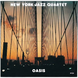 NEW YORK JAZZ QUARTET | OASIS