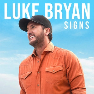 LUKE BRYAN | Signs