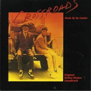 SOUNDTRACK / RY COODER | CROSSROADS