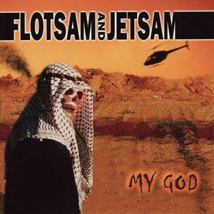 FLOTSAM AND JETSAM | MY GOD