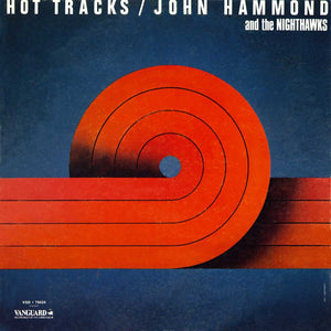 JOHN HAMMOND / NIGHTHAWKS | HOT TRACKS
