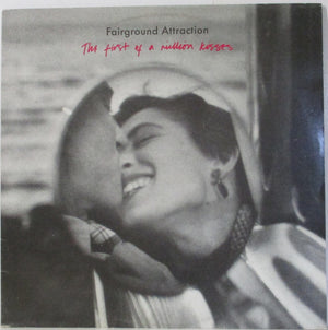 FAIRGROUND ATTRACTION | FIRST OF A MILLION KISSES - AUS PRESSING