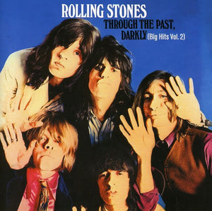 ROLLING STONES | THROUGH THE PAST DARKLY (BIG HITS VOL. 2)