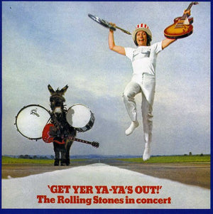 THE ROLLING STONES | GET YER YA YA'S OUT