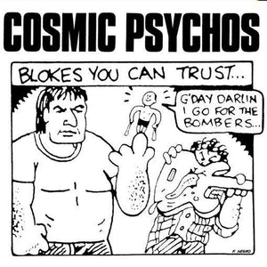 COSMIC PSYCHOS | BLOKES YOU CAN TRUST (DIGI)
