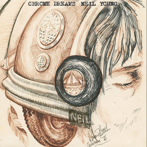 NEIL YOUNG | CHROME DREAMS (DIGI)