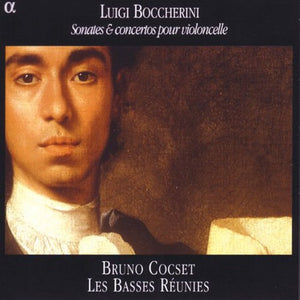 BRUNO COCSET^L. BOCCHERINI | SONATES & CONCERTOS POUR VIOLONCELLE
