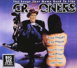 VARIOUS | CROONERS  SONGS THAT MAMA USED TO LIKE (6CD)