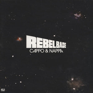 CAPPO AND NAPPA | REBEL BASE - 2LP