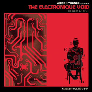 ADRIAN YOUNGE | ELECTRONIQUE VOID - BLACK NOISE