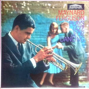 MAYNARD FERGUSON | MAYNARD FERGUSON PLAYS JAZZ FOR DANCING - US FORUM