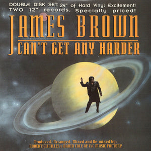 JAMES BROWN | CANT GET ANY HARDER - 2 X 12