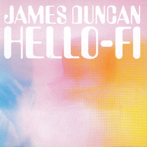 JAMES DUNCAN | HELLO-FI