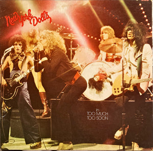 NEW YORK DOLLS | IN TOO MUCH TOO SOON - US