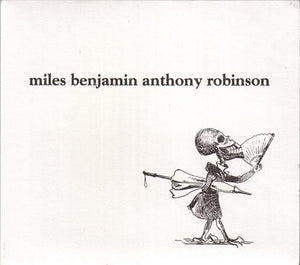 MILES BENJAMIN / ANTHONY ROBINSON | MILES BENJAMIN/ANTHONY ROBINSON (DIGI)
