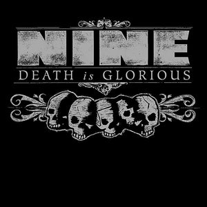 NINE | DEATH IS GLORIOUS EP
