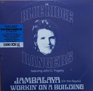 JOHN FOGERTY / BLUE RIDGE RANGERS | JAMBALAYA (ON THE BAYOU) / HEARTS OF STONE EP - BLUE WAX