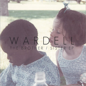 WARDELL | BROTHER / SISTER EP - 10 INCH