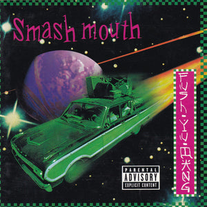 SMASH MOUTH | FUSH YU MANG