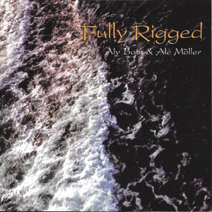 ALY BAIN / ALE MOLLER | FULLY RIGGED