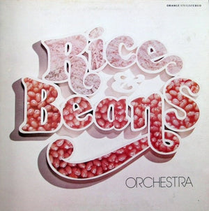 RICE AND BEANS ORCHESTRA | RICE AND BEANS ORCHESTRA