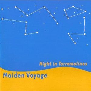 MAIDEN VOYAGE | NIGHT IN TORREMOLINOS