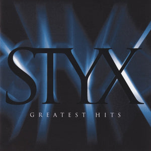 STYX | GREATEST HITS (REMASTERED)