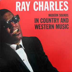 RAY CHARLES | MODERN SOUNDS IN COUNTRY AND WESTERN MUSIC -  2019 REISSUE