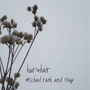 MICHAEL RANK | HORSEHAIR  (DIGI)