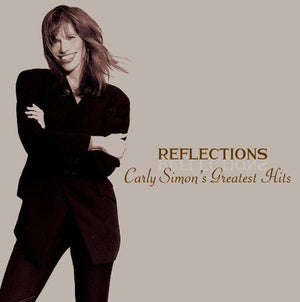 CARLY SIMON | REFLECTIONS: CARLY SIMON'S GREATEST HITS