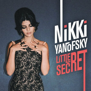 NIKKI YANOFSKY | LITTLE SECRET
