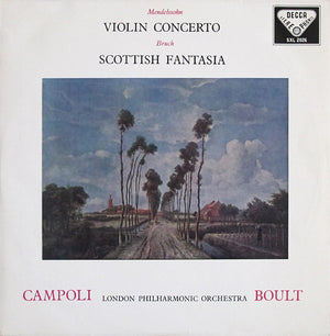 MENDELSSOHN / BRUCH | VIOLIN CONCERTO / SCOTTISH FANTASIA - CAMPOLI LPO BOULT - ED1