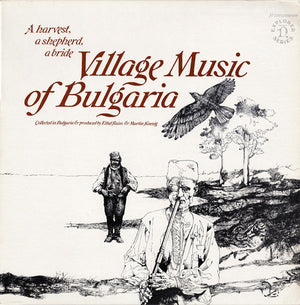 VARIOUS | HARVEST A SHEPHERD  A BRIDE - VILLAGE MUSIC OF BULGARIA
