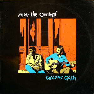GRAEME GASH | AFTER THE CARNIVAL