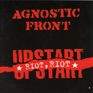 AGNOSTIC FRONT | RIOT RIOT UPSTART