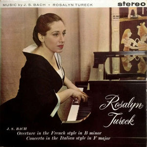 J S BACH | OVERTURE IN THE FRENCH STYLE IN B MINOR / CONCERTO IN THE ITALIAN STYLE IN F MAJOR - TURECK - ED1