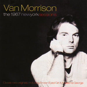 VAN MORRISON | 1967 NEW YORK SESSIONS