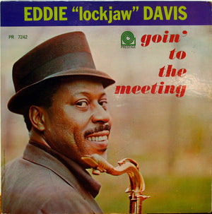 EDDIE LOCKJAW DAVIS | GOIN TO THE MEETING - MONO