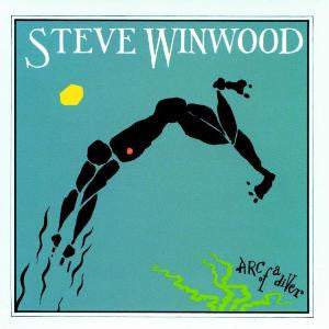 STEVE WINWOOD | ARC OF A DIVER