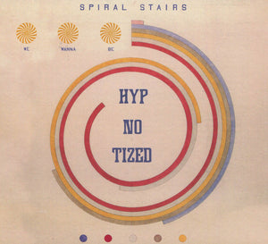 SPIRAL STAIRS | WE WANNA BE HYP-NO-TIZED - CLEAR VINYL