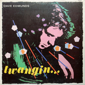 DAVE EDMUNDS | TWANGIN - WRITING ON COVER - SEAM SPLIT - SMALL TEAR ON SLEEVE