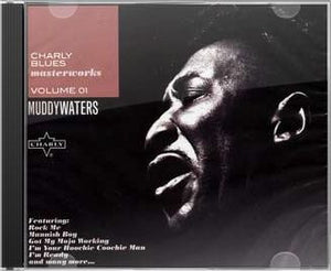 MUDDY WATERS | CHARLY BLUES MATERWORKS VOL 1