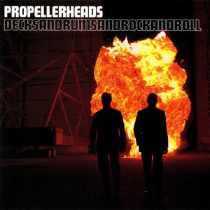 PROPELLERHEADS | DECKSANDDRUMSANDROCKANDROLL