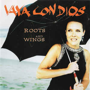 VAYA CON DIOS | ROOTS AND WINGS