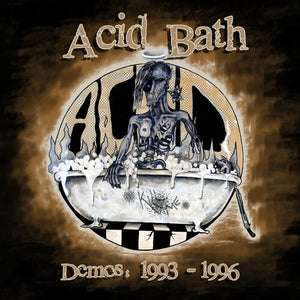 ACID BATH | DEMOS 1993 - 1996