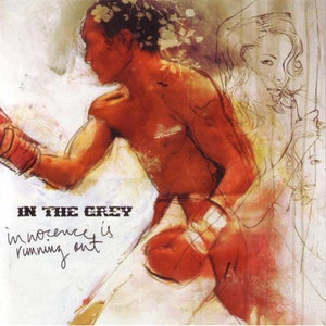 IN THE GREY | INNOCENCE IS RUNNING OUT (2CD)
