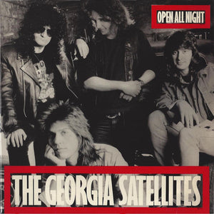 GEORGIA SATELLITES | OPEN ALL NIGHT