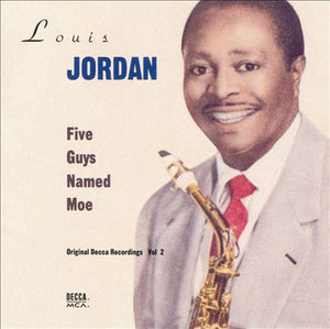 LOUIS JORDAN | FIVE GUYS NAMED MOE